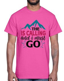 The Is Calling And I Must Go 1620#- tea- Cotton Tee