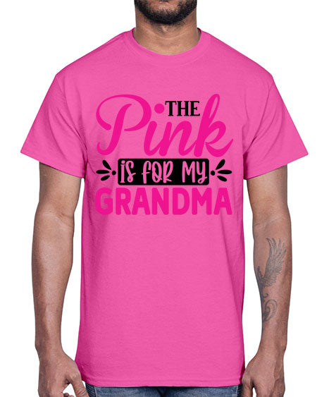 The Pink is for My Grandma 2#- breast cancer- Cotton Tee