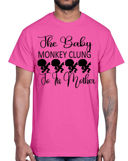 The baby monkey clung to - monkey- Cotton Tee
