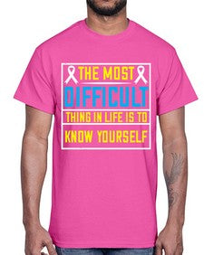 The most difficult thing in life is to know yourself Style 16#- Self awareness- Cotton Tee