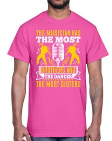 The musician has the most brothers and the dancer the most sisters 41#- dance2- Cotton Tee