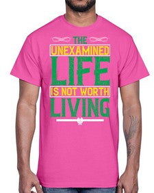 The unexamined life is not worth living Style 15#- Self awareness- Cotton Tee