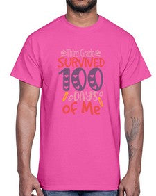 ThirdGrade survived one hundred days of me 981#- one hundred days- Cotton Tee