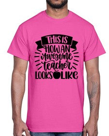 This Is How An Awesome Style 1542#- teacher- Cotton Tee