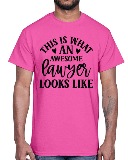 This is what an awesome lawyer looks like 1547#- lawyer- Cotton Tee
