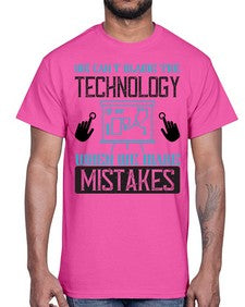 We cant blame the technology when we make mistakes 41#- internet- Cotton Tee