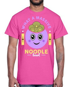 What a Massive Noodle Bowl 1698#- Ramen- Cotton Tee