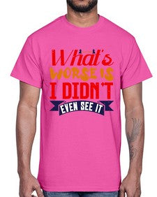 Whats worse is I didnt even see it 164#- chess- Cotton Tee