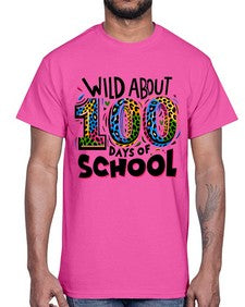 Wild about one hundred days 1011#- one hundred days- Cotton Tee