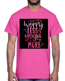 Worry Less Yoga More  609#- yoga- Cotton Tee