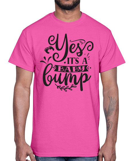 Yes it s a baby bump 476#- pregnancy- Cotton Tee