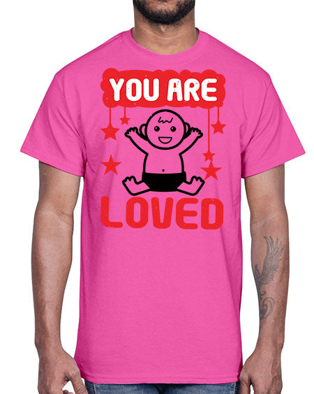 You are loved Style 241#- baby shower- Cotton Tee