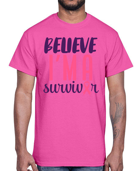 believe im a survivor Style 16#- breast cancer- Cotton Tee