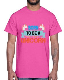born to be a unicorn 65#- unicorn- Cotton Tee
