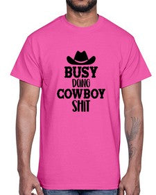 busy doing cowboy shit 283#- western- Cotton Tee