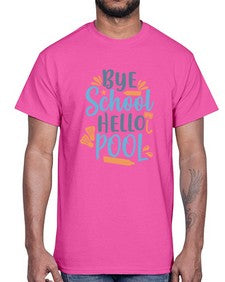 bye school hello pool 32#- general school- Cotton Tee