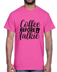 coffee before talkie 764#- tea- Cotton Tee
