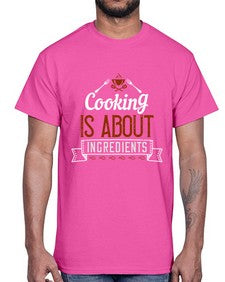 cooking is about ingredients 130#- cooking- Cotton Tee