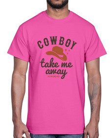 cowboy take me away 347#- western- Cotton Tee