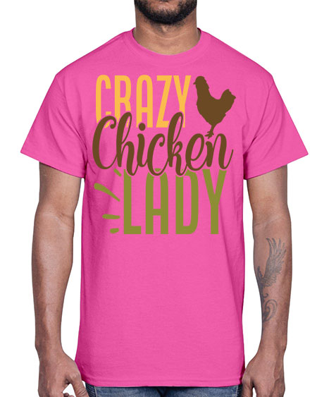 crazy chicken lady 154#- chicken- Cotton Tee