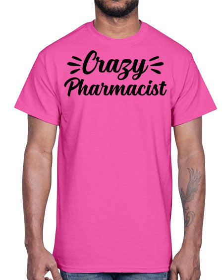 crazy pharmacist 686#- pharmacist- Cotton Tee