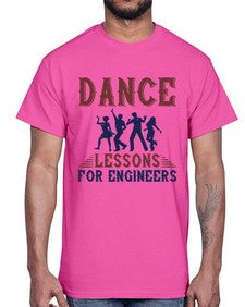 dance lessons for engineers 691#- engineer- Cotton Tee