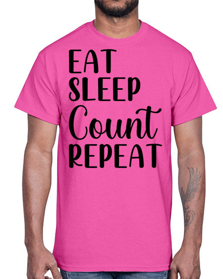 eat sleep count repeat 735#- pharmacist- Cotton Tee
