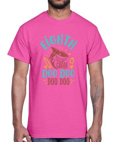 eighth grade doo doo 51#- eighth grade- Cotton Tee