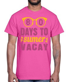 eighty days to sumer vacay 53#- one hundred days- Cotton Tee