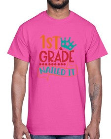 first grade nailed it 152#- first grade- Cotton Tee
