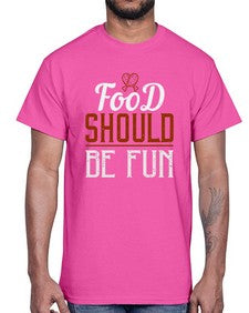 food should be fun 173#- cooking- Cotton Tee