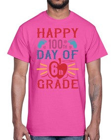 happy th day of sixth grade 253#- sixth grade- Cotton Tee