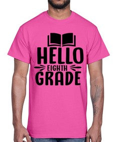 hello eighth grade 256#- eighth grade- Cotton Tee