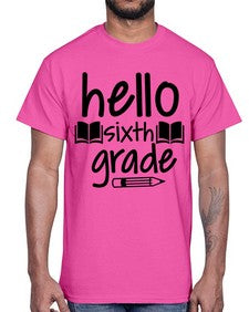 hello sixth grade 337#- sixth grade- Cotton Tee