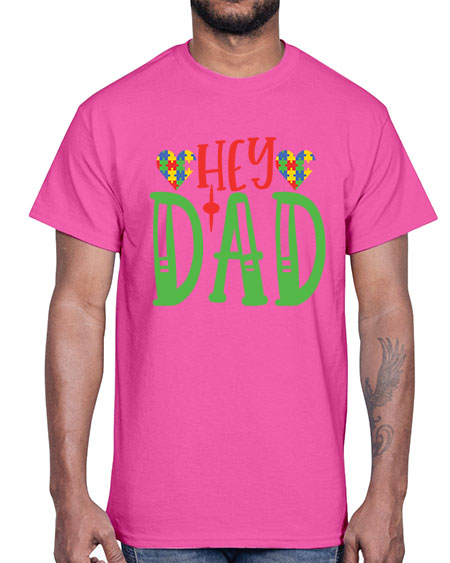 hey dad Style 14#- autism- Cotton Tee