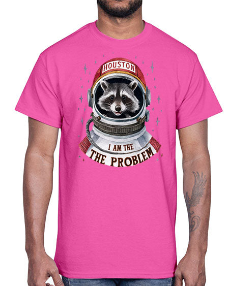 houston i am the problem 21#- raccoon- Cotton Tee