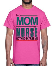 i am a mom and a nurse 850#- nurse- Cotton Tee