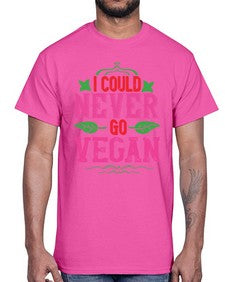 i could never go vegan 206#- vegan- Cotton Tee