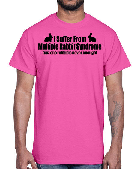 i suffer from mulitple rabbit syndrome- rabbit- Cotton Tee