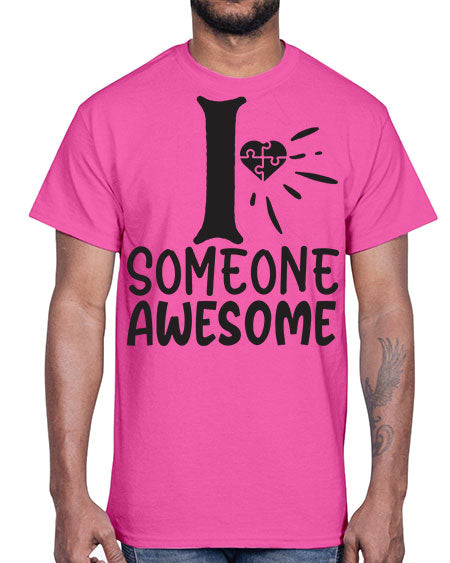 if someone awesome Style 26#- autism- Cotton Tee