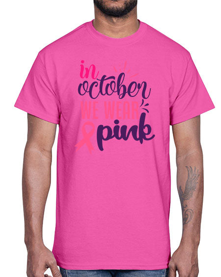 in october we wear pink Style 9#- breast cancer- Cotton Tee