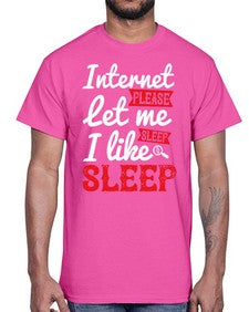 internet please let me sleepi like sleep 64#- internet- Cotton Tee