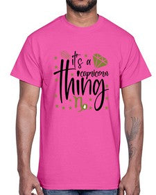 its a Capricorn thing 265#- capricorn- Cotton Tee