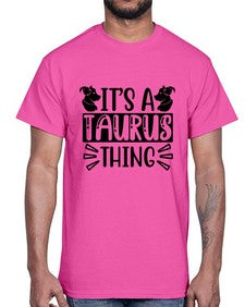 its a taurus thing 272#- taurus- Cotton Tee