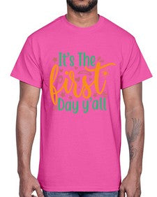 its the first day yall 395#- last day of school- Cotton Tee