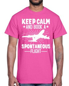 keep calm and book a spontaneous flight  30#- airplane- Cotton Tee