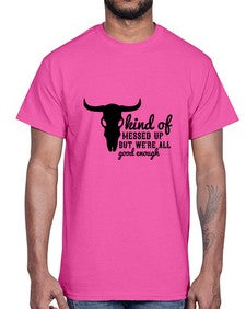 kind of messed up but were all good enough 708#- western- Cotton Tee