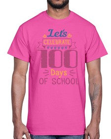 lets celebrate days of school 457#- one hundred days- Cotton Tee