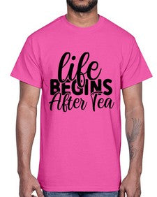 life begins after tea 1297#- tea- Cotton Tee