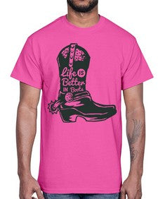 life is better in boots 730#- western- Cotton Tee
